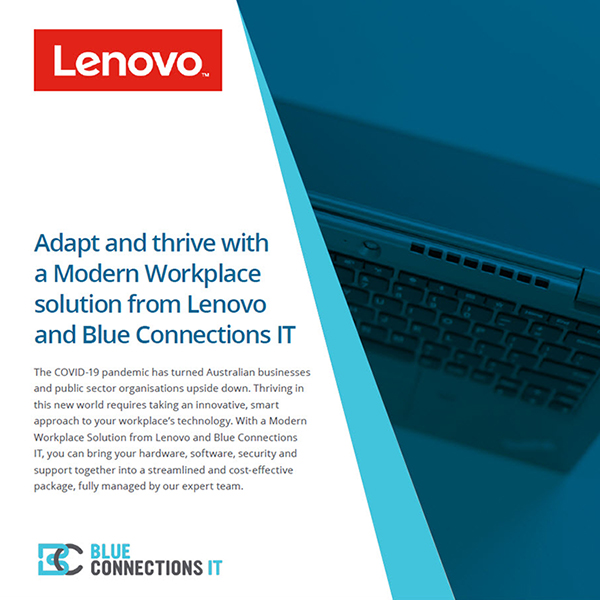 Adapt and thrive with a Modern Workplace solution from Lenovo and Blue Connections IT