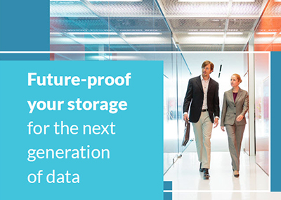 Future-proof your storage for the next generation of data